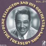 Duke Ellington & His Orchestra - The Treasury Shows Vol.21