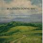 Damian Montagu Hugh Bonneville - In A South Downs Way