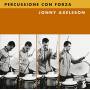 Jonny Axelsson - Percussione Con Forza