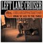 Left Lane Cruiser - Bring Yo' Ass To The Table