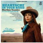 Various - Heartache in Your Hand: Startime Country