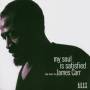 James Carr - My Soul Is Satisfied-Rest Of James Carr