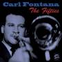 Carl Fontana - The Fifties
