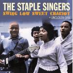 The Staple Singers - Swing Low Sweet Chariot + Uncloudy Day