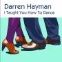 Darren Hayman - I Taught You How To Dance EP