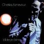 Charles Aznavour - Idiote Je T'aime
