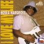 Hosea Hargrove - I Love My Life