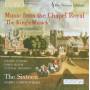 Harry Christophers / The Sixteen - Music from the Chapel Royal-'The King's Musick'