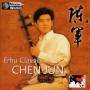 Chen Jun - Erhu Classics