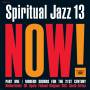 V / A - Spiritual Jazz Vol.13: NOW Part 1