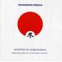 Tangerine Dream - Winter In Hiroshima