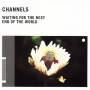 Channels - Waiting For The Next End Of The World