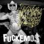 Fuckemos - Lifestyles Of The Drugged And Homeless