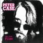 Peter Case - Case Files