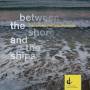 Charke / Pridmore / Ferreira - Between The Shore And The Ships