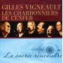 gilles Vigneault - Sacree Rencontre