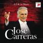 Jos Carreras - A Life in Music