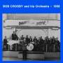 Bob Crosby - Bob Crosby And His Orchestra 1938