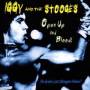 Iggy & The Stooges - Open Up And Bleed!