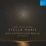 RIAS Kammerchor / Justin Doyle - Stella Maris