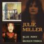 Julie Miller - Blue Pony/Broken Things