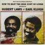 Hubert Laws / Earl Klugh - How To Beat The High Cost Of Living