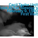 Cecil Taylor - Live at Fat Tueday's February 9, 1980, First Visit
