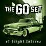 The Go Set - Of Bright Futures And Broken P