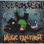 Eric Roberson - Music Fan First