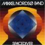 Mikkel Nordso Band - Spacediver