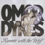 Omar Dykes - Runnin' With The Wolf