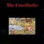 Crucifucks - Crucifucks+Wisconsin