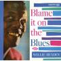 Willie Headen - Blame It On The Blues