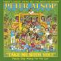 peter Alsop - Take Me With You!