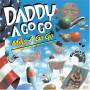 Daddy A Go Go - Mojo A Go Go / Real Rock For Kid