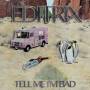 Editrix - Tell Me Im Bad