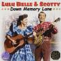 Lulu Belle & Scotty - Down Memory Lane