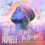 Tony Momrelle - It will be Alright