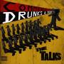 The Talks - Commoners,peers,drunks & Thieves