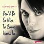 Sophie Smith - You'd Be So Nice To Come Home To