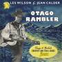 Les Wilson & Jean Calder - Otago Rambler Sings And Yodels Country & Trail Son
