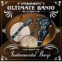 Ultimate Banjo: Best Of Instrumental Banjo - Ultimate Banjo: Best Of Instrumental Banjo / Var