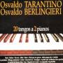 Tarantino Osvaldo - 20 Tangos A 2 Pianos