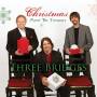 Three Bridges - Christmas Must Be Tonight