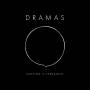 Dramas - Nothing Is Permanent