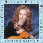 Hilary Field - Music Of Spain & Latin America