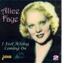 Alice Faye - I Feel A Song Coming On