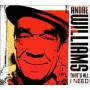 Andre Williams - That's All I Need