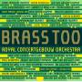 Brass Of The RCO - Brass Too