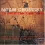 Noam Chomsky - An American Addition:Drugs,Guerillas&Counterinsurg